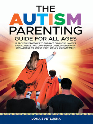 cover image of The Autism Parenting Guide for All Ages